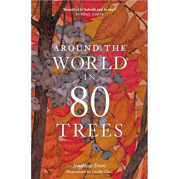 Around the World in 80 Trees: Drori, Jonathan: 9781786276063